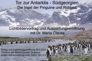 Die Insel der Pinguine und Robben Lichtbildervortrag und Ausstellungseröffnung mit Dr. Maria Clauss